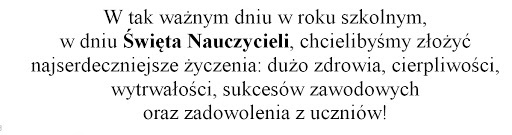 W tak ważnym dniu w roku szkolnym w dniu Święta Nauczycieli